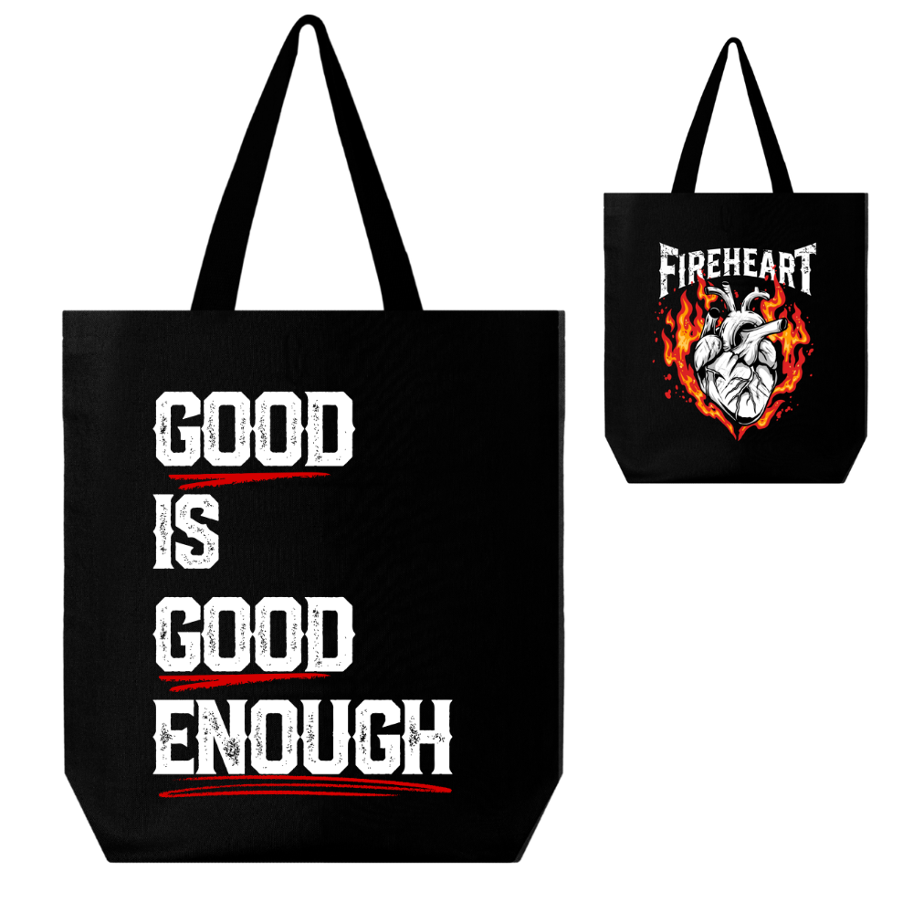 Good is Good Enough (Double Sided) Tote Bag