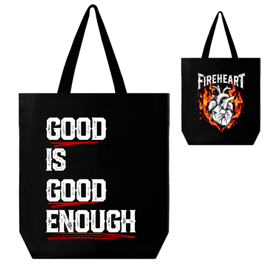 Good is Good Enough (Double Sided) Tote Bag